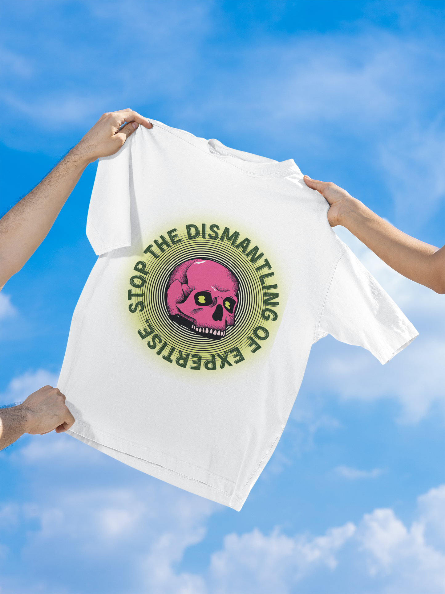 Stop the Dismantling of Expertise Shirt - Knowledge is Power Graphic Tee | Activist Statement T-Shirt
