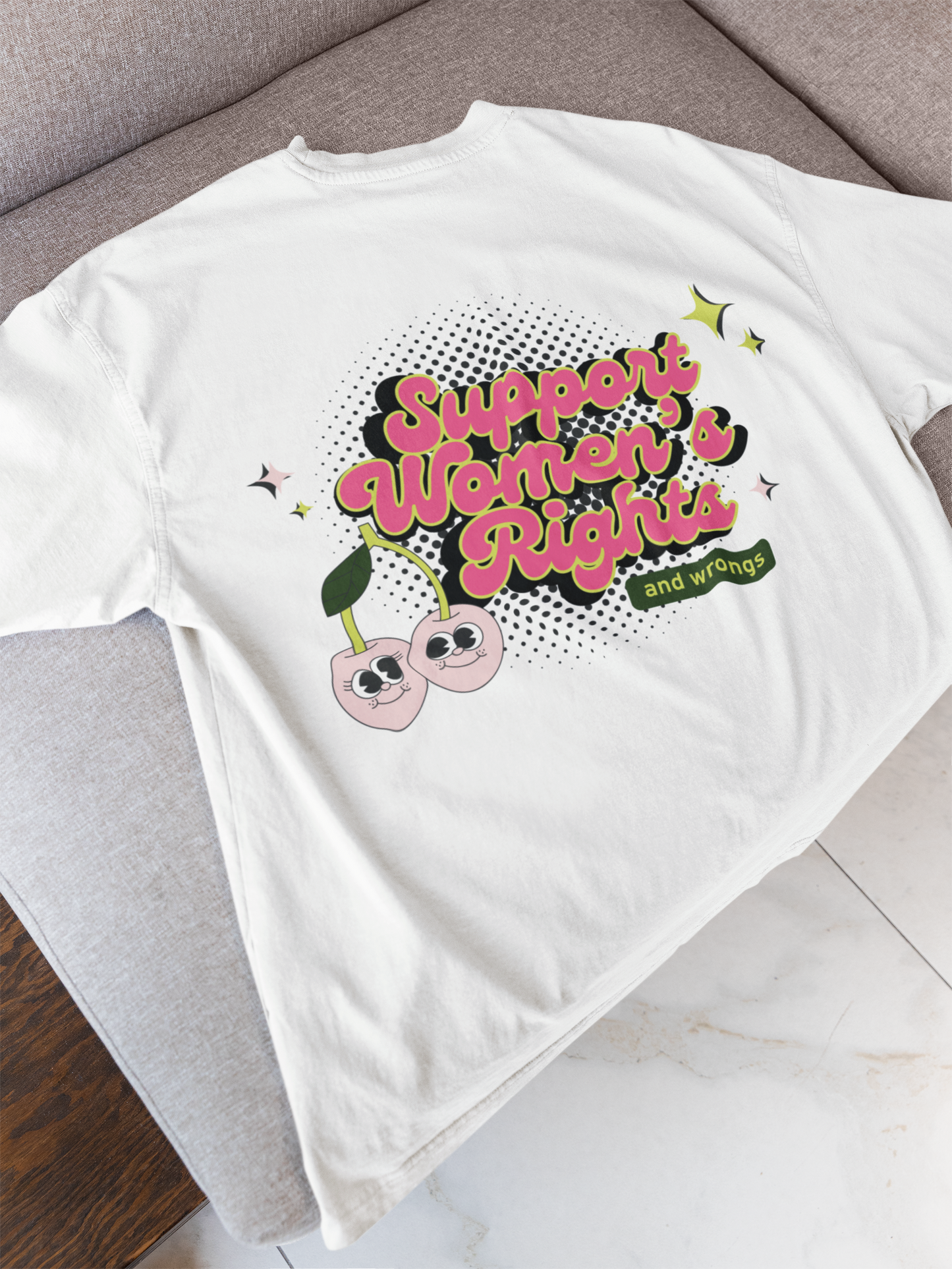 Support Women’s Rights and Wrongs Shirt - Feminist Graphic Tee | Bold Women’s Rights Shirt