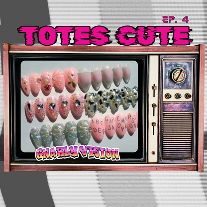 Gnarly Vision 30pc. Set - Totes Cute Ep. 4